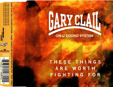 Gary Clail & On-U Sound System : These Things Are Worth Fighting For (CD, Maxi)