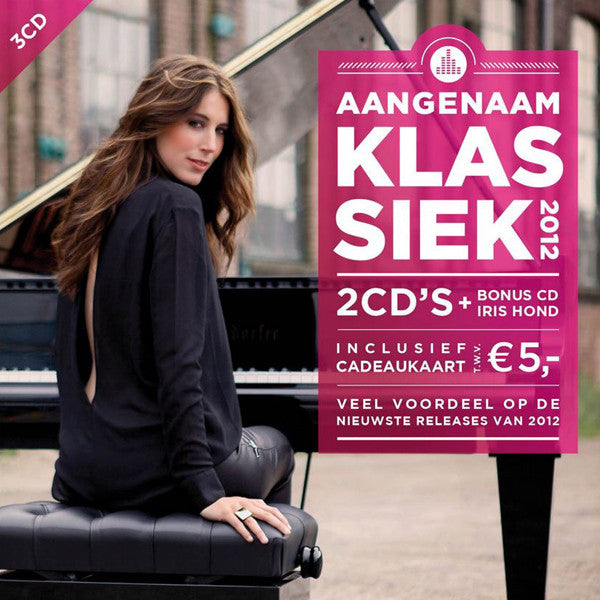 Various / Iris Hond : Aangenaam Klassiek 2012 (2xCD, Comp + CD, Bon)