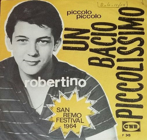 Robertino Loretti : Un Bacio Piccolissimo (7")