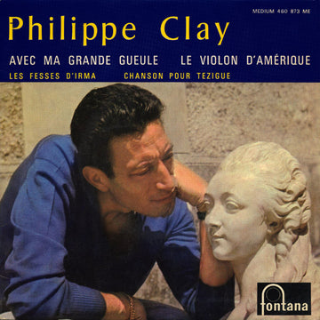 Philippe Clay : Avec Ma Grande Gueule (7", EP)