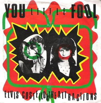 Elvis Costello & The Attractions : You Little Fool (7", Single)