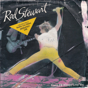 Rod Stewart : Guess I'll Always Love You (7", Single)