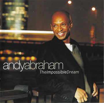 Andy Abraham : The Impossible Dream (CD, Album, Son)