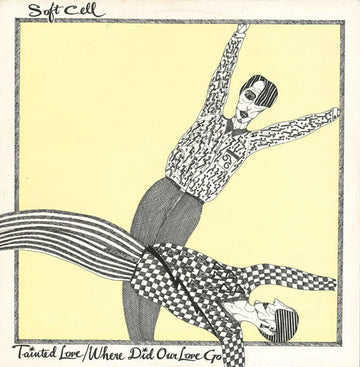 Soft Cell : Tainted Love / Where Did Our Love Go (12", Single)