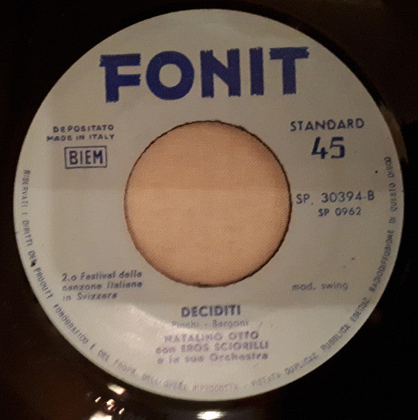 Natalino Otto : Ciao... Ciao... Ciao... / Deciditi (7")
