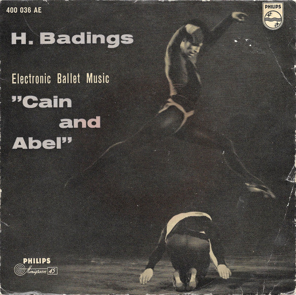 H. Badings* : Electronic Ballet Music "Cain And Abel" (7", Mono)