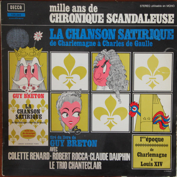 Various : Mille Ans De Chronique Scandaleuse : La Chanson Satirique De Charlemagne A Charles De Gaulle (LP, Album)