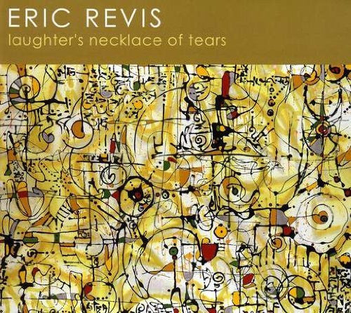 Eric Revis : Laughter's Necklace Of Tears (CD, Album)