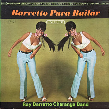 Ray Barretto Charanga Band : Barretto Para Bailar (LP, Album, RE)