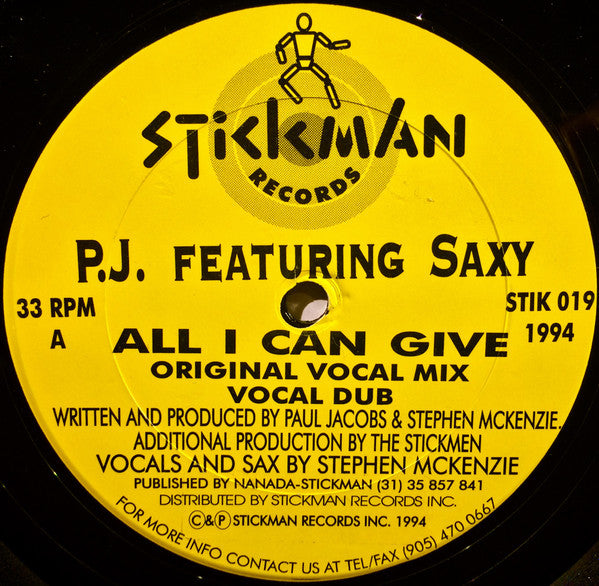 P.J.* Featuring Saxy : All I Can Give (12")