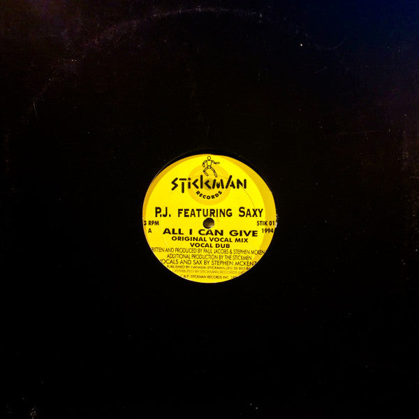 P.J.* Featuring Saxy : All I Can Give (12")