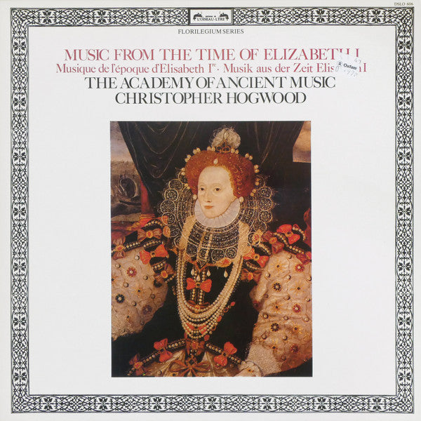 The Academy Of Ancient Music, Christopher Hogwood, Sneak's Noyse, Roderick Skeaping : Music From The Time Of Elizabeth I (LP, Album, RE)