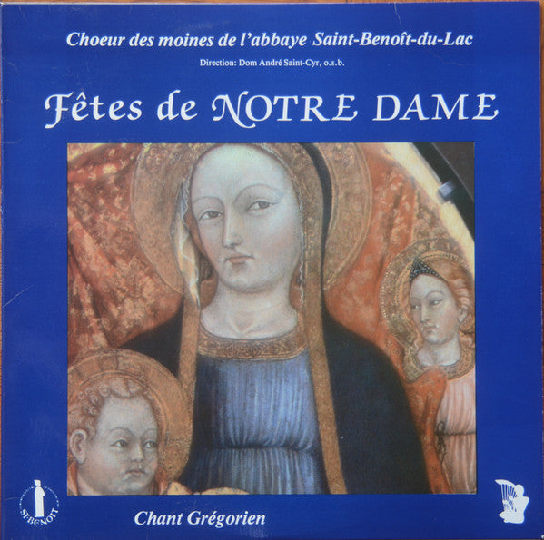 Choeur des Moines de l'Abbaye Saint-Benoît-du-Lac : Fêtes de Notre-Dame (LP, Album)