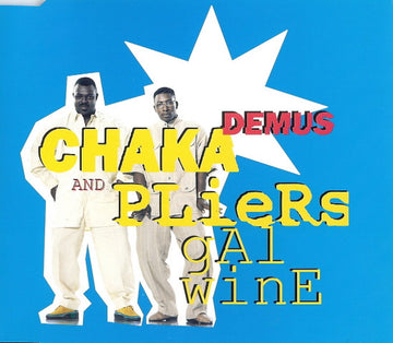 Chaka Demus & Pliers : Gal Wine (CD, Single)