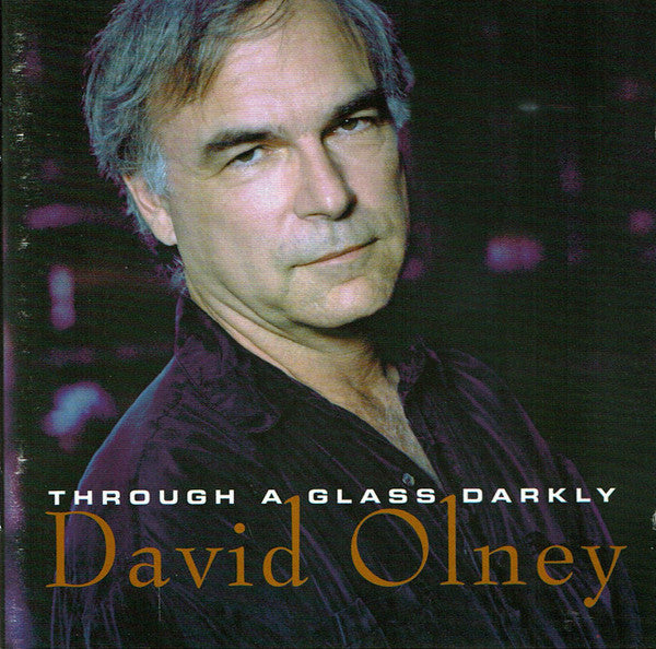 David Olney : Through A Glass Darkly (CD, Album)