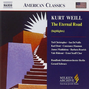 Kurt Weill, Gerard Schwarz : The Eternal Road (Highlights) (CD, Album)