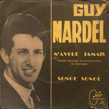 Guy Mardel : N'Avoue Jamais / Songe Songe (7", Single)