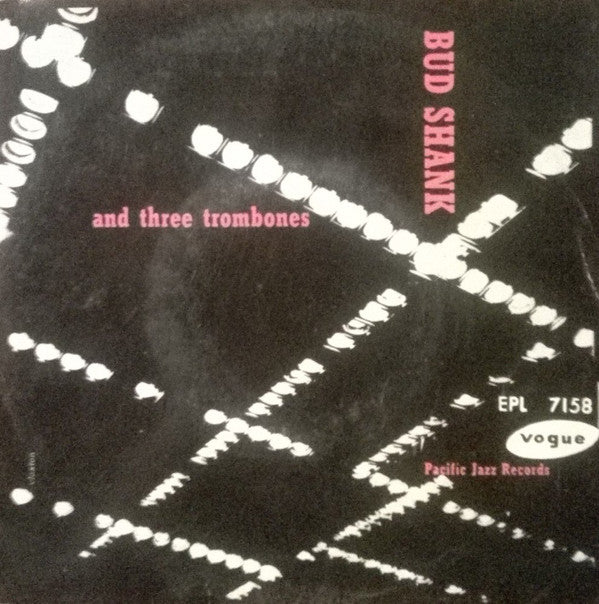 Bud Shank And Three Trombones Compositions And Arrangements By  Bob Cooper : Valve In Head (7", EP)