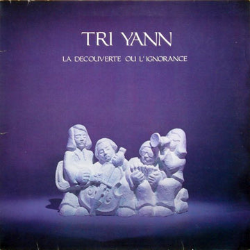 Tri Yann : La Découverte Ou L'ignorance (LP, Album)