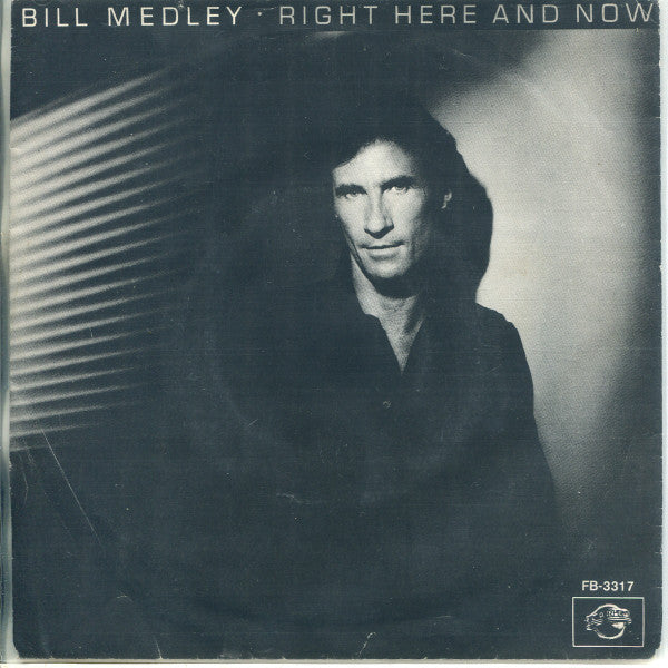 Bill Medley : Right Here And Now (7", Single)