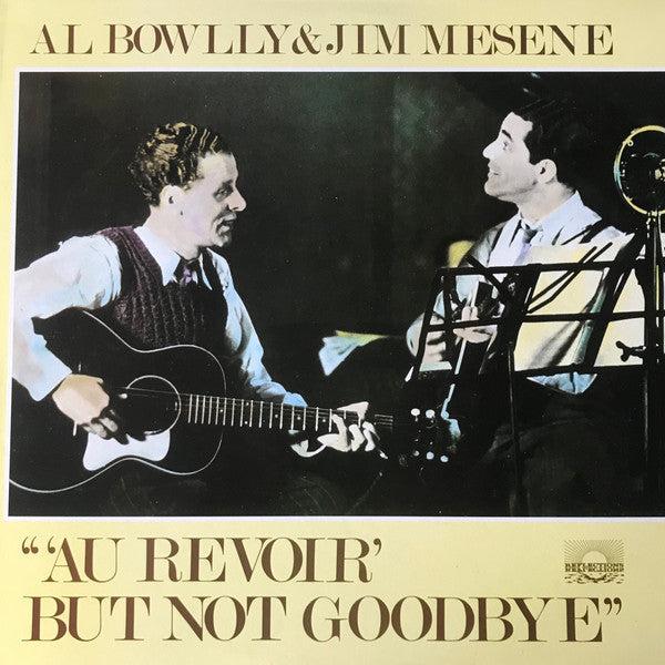 Al Bowlly, Jimmy Mesene : Au Revoir But Not Goodbye (LP, Comp, Mono)