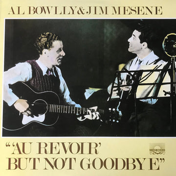 Al Bowlly, Jimmy Mesene : Au Revoir But Not Goodbye (LP, Comp, Mono)