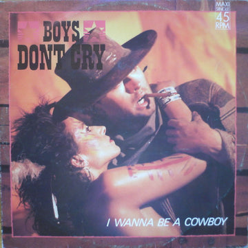 Boys Don't Cry : I Wanna Be A Cowboy (12", Maxi)