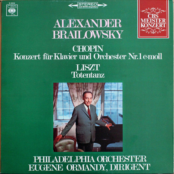Alexander Brailowsky / Frédéric Chopin, Franz Liszt, Eugene Ormandy , Dirigent The Philadelphia Orchestra : Konzert Für Klavier Und Orchester Nr.1 E-moll / Totentanz (LP)