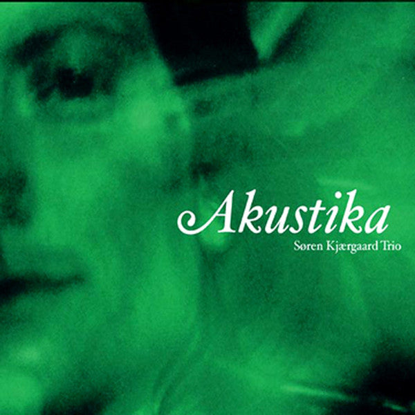 Søren Kjærgaard Trio : Akustika (CD, Album)