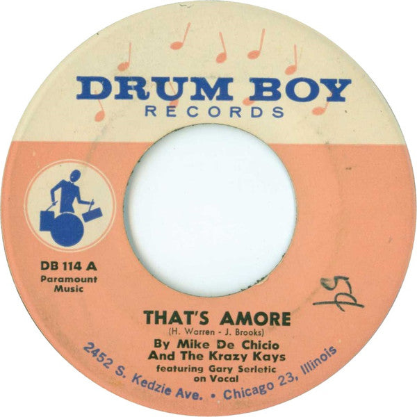 Mike De Chicio And The Krazy Kays* : That's Amore (7")