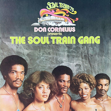 Don Cornelius Presents Soul Train Gang (2) : Don Cornelius Presents The Soul Train Gang (Soul Train ’75) (LP, Album, Ind)