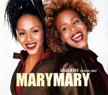 Mary Mary : Shackles (Praise You) (CD, Maxi)