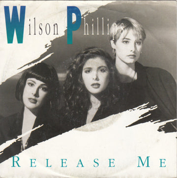 Wilson Phillips : Release Me (7", Single)