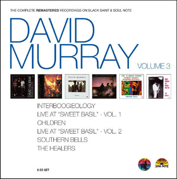 David Murray : The Complete Remastered Recordings on Black Saint & Soul Note Volume 3 (6xCD, Album, RE, RM + Box, Comp)