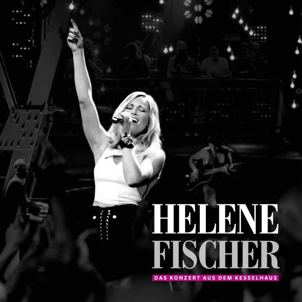 Helene Fischer : Das Konzert Aus Dem Kesselhaus (2xCD, Album)