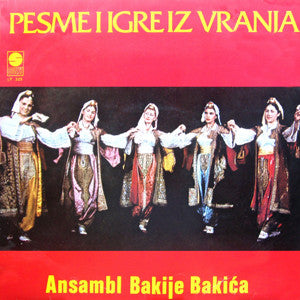 Ansambl Bakije Bakića : Pesme I Igre Iz Vranja (LP, Album)