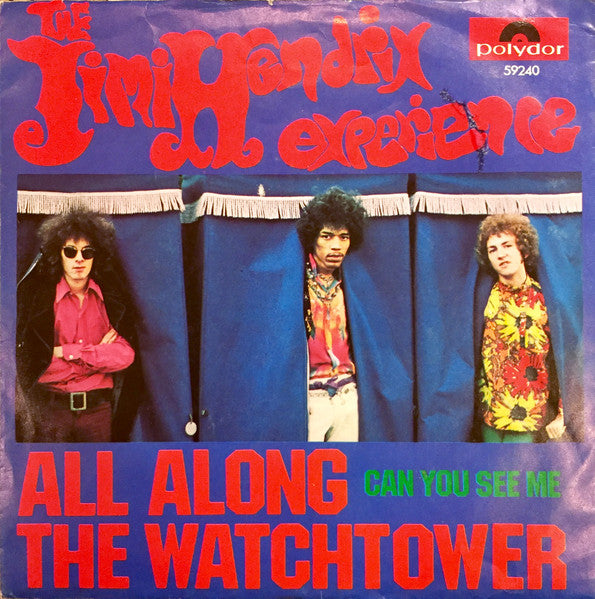 The Jimi Hendrix Experience : All Along The Watchtower / Can You See Me (7", Single, Mono)