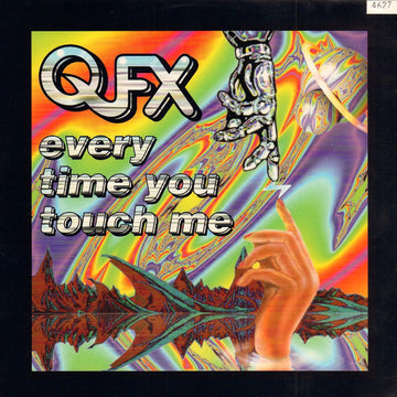 QFX : Every Time You Touch Me (12", Single, Ltd, Num, Neo)