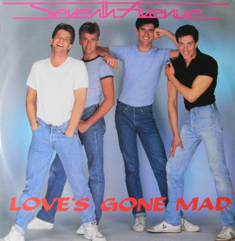 Seventh Avenue : Love's Gone Mad (12")