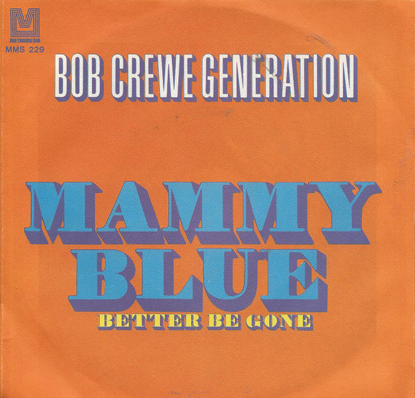 The Bob Crewe Generation : Mammy Blue (7", Single)