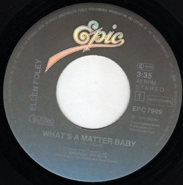 Ellen Foley : What's A Matter Baby (7")