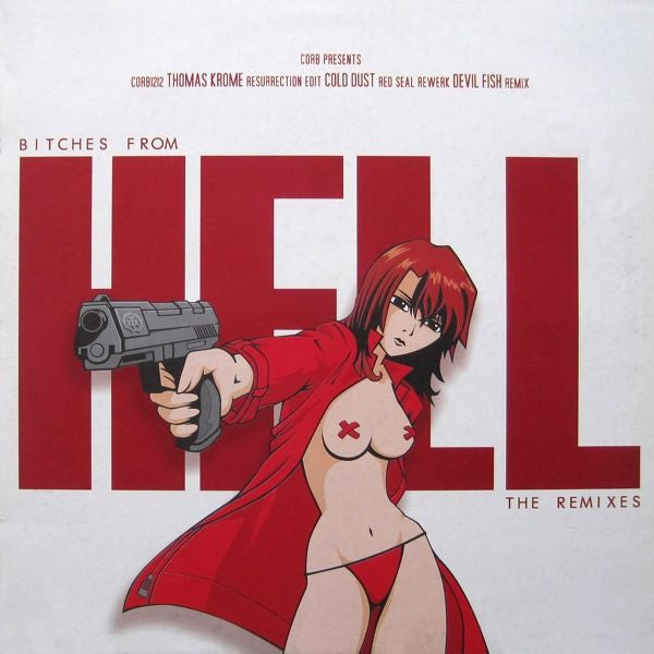 Thomas Krome : Bitches From Hell (The Remixes) (12")