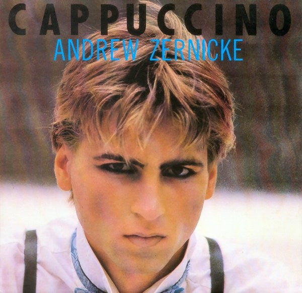 Andrew Zernicke : Cappuccino (7", Single)