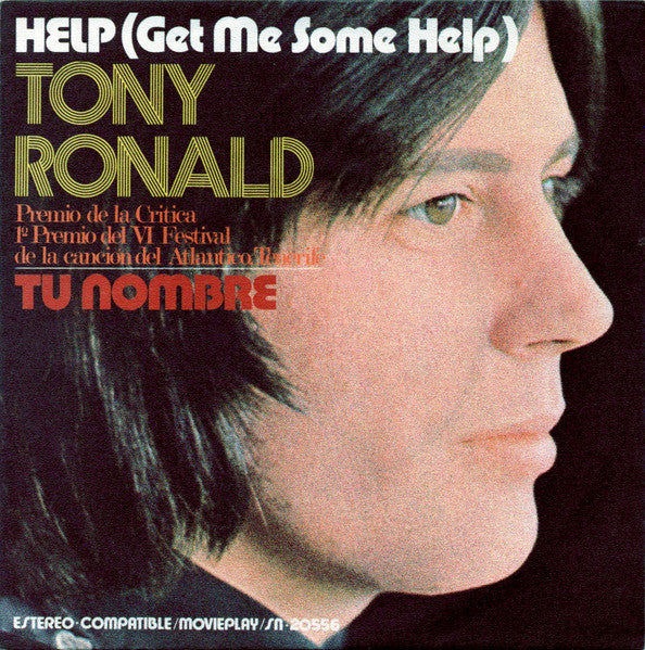 Tony Ronald : Help (Get Me Some Help) / Tu Nombre (7", Single)