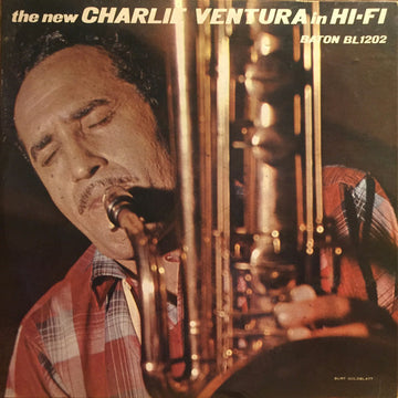 Charlie Ventura : The New Charlie Ventura In Hi-Fi (LP, Album)