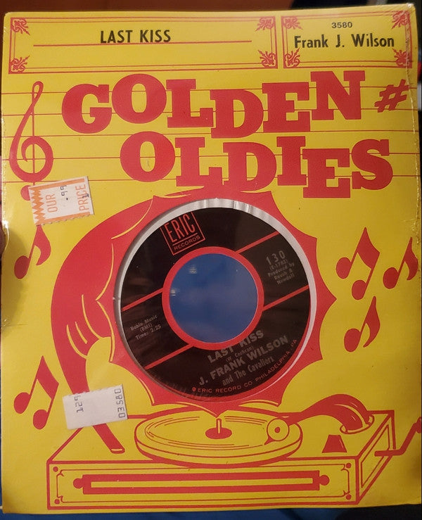 J. Frank Wilson And The Cavaliers : Last Kiss / Hey Little One (7", Single)