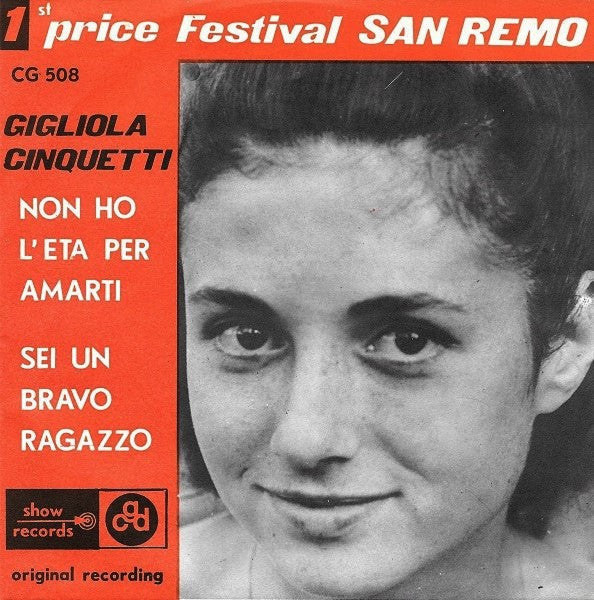 Gigliola Cinquetti : Non Ho L'Eta Per Amarti / Sei Un Bravo Ragazzo (7")