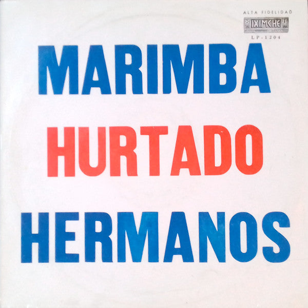 Hurtado Hermanos : Marimba Hurtado Hermanos (LP)