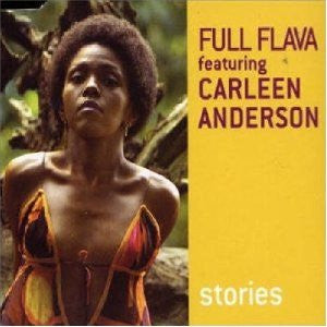Full Flava Featuring Carleen Anderson : Stories (CD, Single)