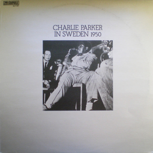 Charlie Parker : Charlie Parker In Sweden 1950 (LP, Album)